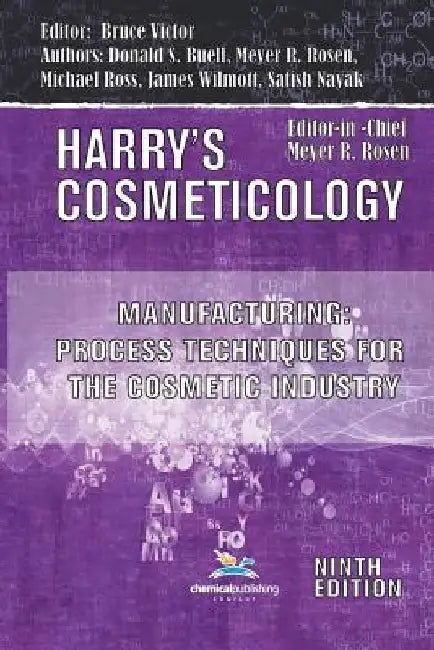Manufacturing: Process Techniques for the Cosmetic Industry by Bruce Victor