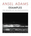 Examples: The Making of 40 Photographs by Ansel Adams