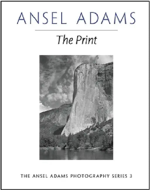 The Print by Ansel Adams