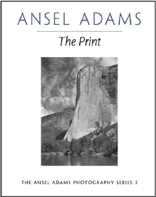 The Print by Ansel Adams