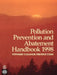 Pollution Prevention and Abatement Handbook 1998: Toward Cleaner Production by United Nations Environment Programme, World Health Organization, Inc World Book