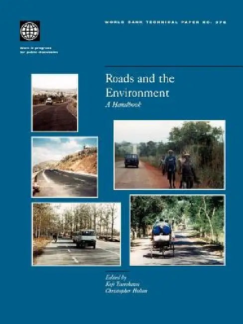 Roads and the Environment: A Handbook by Koji Tsunokawa, Christopher Hoban, Christopher J. Hoban