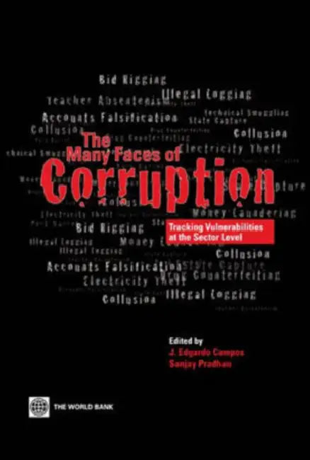 The Many Faces of Corruption by J. Edgardo Campos, Sanjay Pradhan