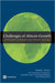Challenges of African Growth: Opportunities, Constraints, and Strategic Directions by Benno Ndulu, L. Chakraborti, L. Lijane