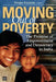 Moving Out of Poverty (Volume 3): The Promise of Empowerment and Democracy in India by Deepa Narayan
