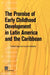 The Promise of Early Childhood Development in Latin America and the Caribbean by Emiliana Vegas, Lucrecia Santibáñez