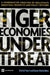 Tiger Economies Under Threat: A Comparative Analysis of Malaysia's Industrial Prospects and Policy Options by Shahid Yusuf, Kaoru Nabeshima