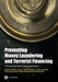 Preventing Money Laundering and Terrorist Financing: A Practical Guide for Bank Supervisors by Pierre-Laurent Chatain, John McDowell, Cedric Mousset