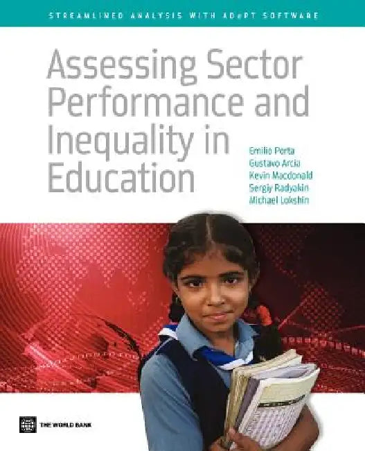 Assessing Sector Performance and Inequality in Education by Emilio Porta, Gustavo Arcia, Kevin MacDonald
