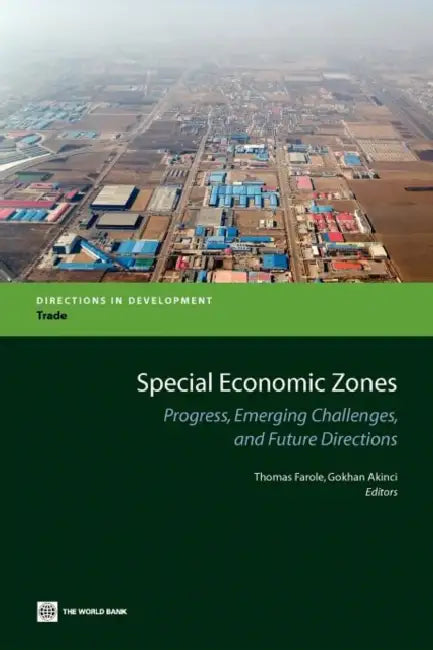 Special Economic Zones by Gokhan Akinci, Thomas Farole