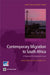 Contemporary Migration to South Africa: A Regional Development Issue by Aurelia Segatti, Loren B. Landau