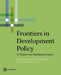 Frontiers in Development Policy by Raj Nallari, Shahid Yusuf, Breda Griffith