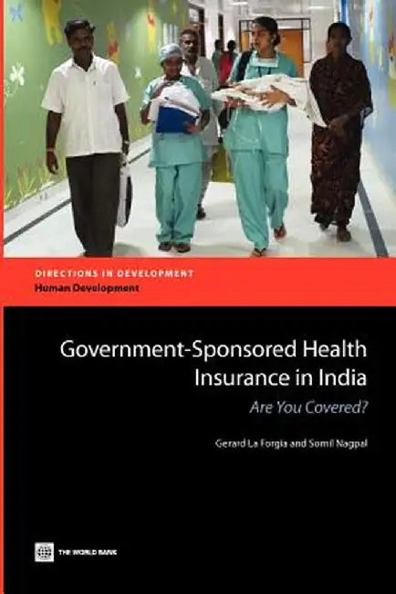 Government-Sponsored Health Insurance In India: Are You Covered? by Gerard La Forgia