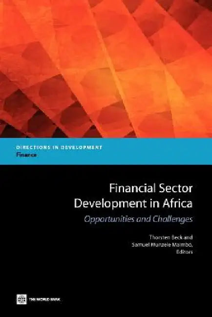 Financial Sector Development in Africa by Thorsten Beck, Samuel Munzele Maimbo