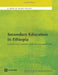 Secondary Education in Ethiopia: Supporting Growth and Transformation by Rajendra Dhoj Joshi, Adriaan Verspoor