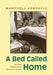 A Bed Called Home: Life In The Migrant Labour Hostels of Cape Town by Mamphela Ramphele