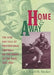 Home and Away: The Rise and Fall of Professional Football on the Banks of the Ohio, 1919-1934 by Carl M. Becker
