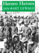 Herero Heroes: A Socio-Political History of the Herero of Namibia, 1890-1923 by Jan-Bart Gewald