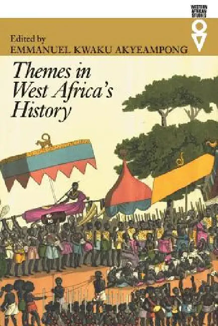 Themes in West Africa's History by Emmanuel Kwaku Akyeampong