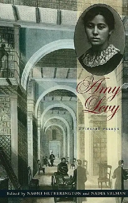 Amy Levy: Critical Essays by Naomi Hetherington