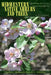 Midwestern Native Shrubs and Trees: Gardening Alternatives to Nonnative Species: An Illustrated Guide by Charlotte Adelman