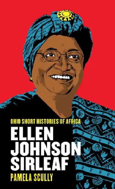 Ellen Johnson Sirleaf by Pamela Scully