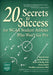 20 Secrets to Success for NCAA Student-Athletes Who Won't Go Pro by Rick Burton, Jake Hirshman, Andy Dolich