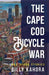 The Cape Cod Bicycle War: And Other Stories by Billy Kahora