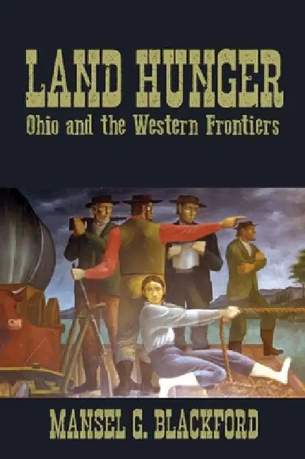 Land Hunger by Mansel G. Blackford