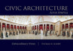 Civic Architecture Across America: Extraordinary Views by Thomas R. Schiff