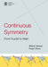 Continuous Symmetry: from Euclid to Klein by William Barker
