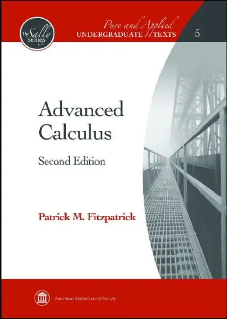 Advanced Calculus (Pure and Applied Undergraduate Texts: The Sally Series, 5) by Stephen L. Wearing