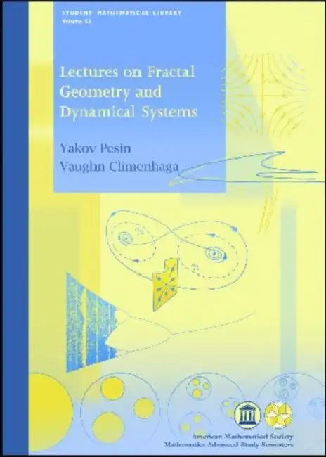 Lectures on Fractal Geometry and Dynamical Systems by Ulf Hannerz