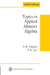 Topics in Applied Abstract Algebra by S R Nagpaul, S K Jain