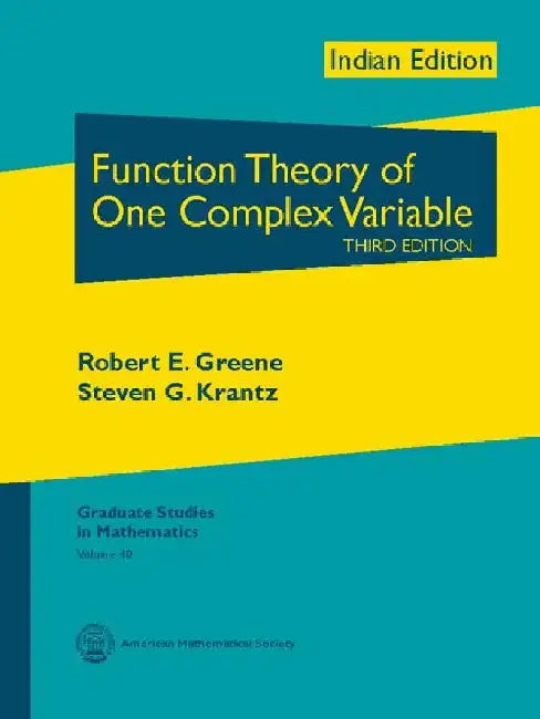 Function Theory of One Complex Variable by Robert E Greene, Steven G Krantz