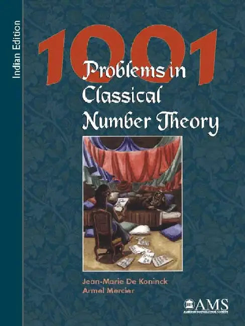 1001 Problems in Classical Number Theory by Jean-Marie De Koninck, Armel Mercier