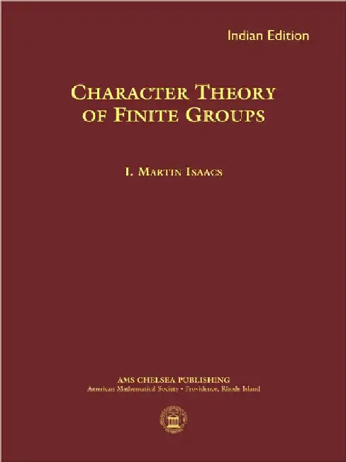 Character Theory of Finite Groups by I Martin Isaacs