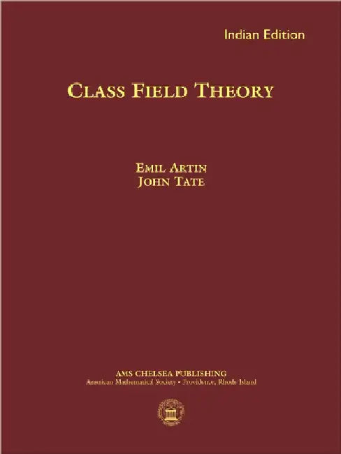 Class Field Theory by Emil Artin, John Tate
