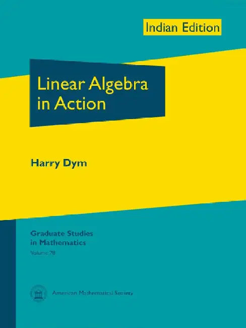 Linear Algebra in Action by Harry Dym