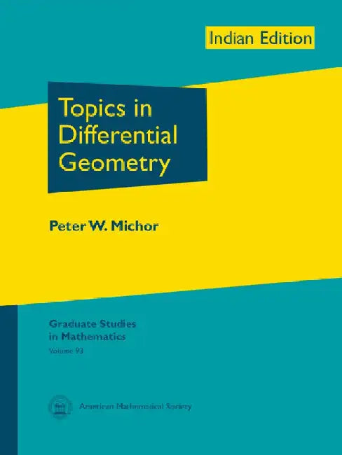 Topics in Differential Geometry by Peter W Michor