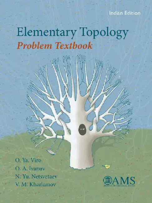 Elementary Topology: Problem Textbook by O Ya Viro, O A Ivanov, N Yu Netsvetaev, V M Kharlamov