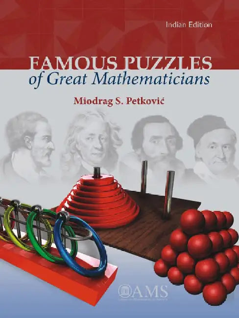 Famous Puzzles of Great Mathematicians by Miodrag S Petkovic