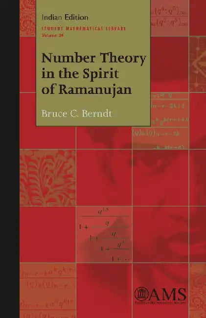 Number Theory in the Spirit of Ramanujan by Bruce C Berndt