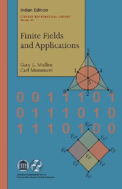 Finite Fields and Applications by Gary L Mullen, Carl Mummert