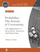 Probability: The Science of Uncertainty: with Applications to Investments, Insurance, and Engineering by Michael A Bean