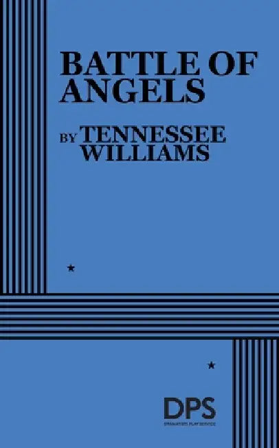 Battle of Angels by Tennessee Williams