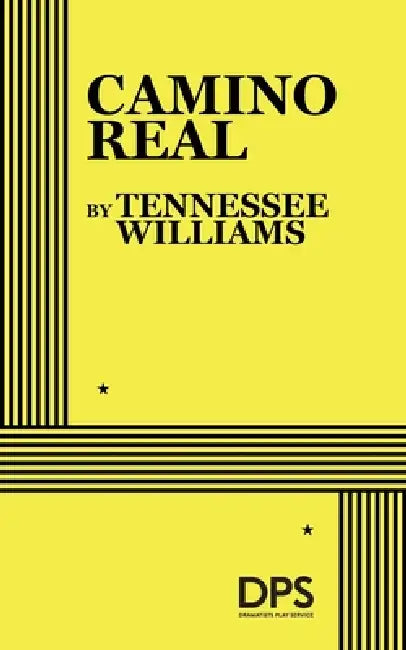 Camino Real by Tennessee Williams