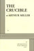 The Crucible by Arthur Miller