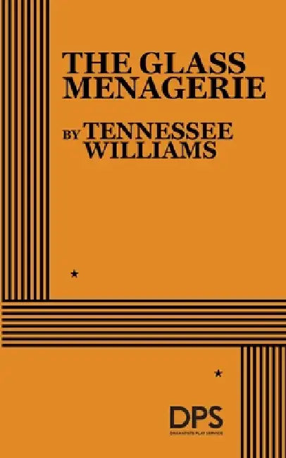 The Glass Menagerie by Tennessee Williams