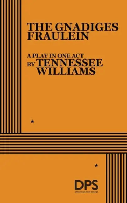 The Gnadiges Fraulein by Tennessee Williams